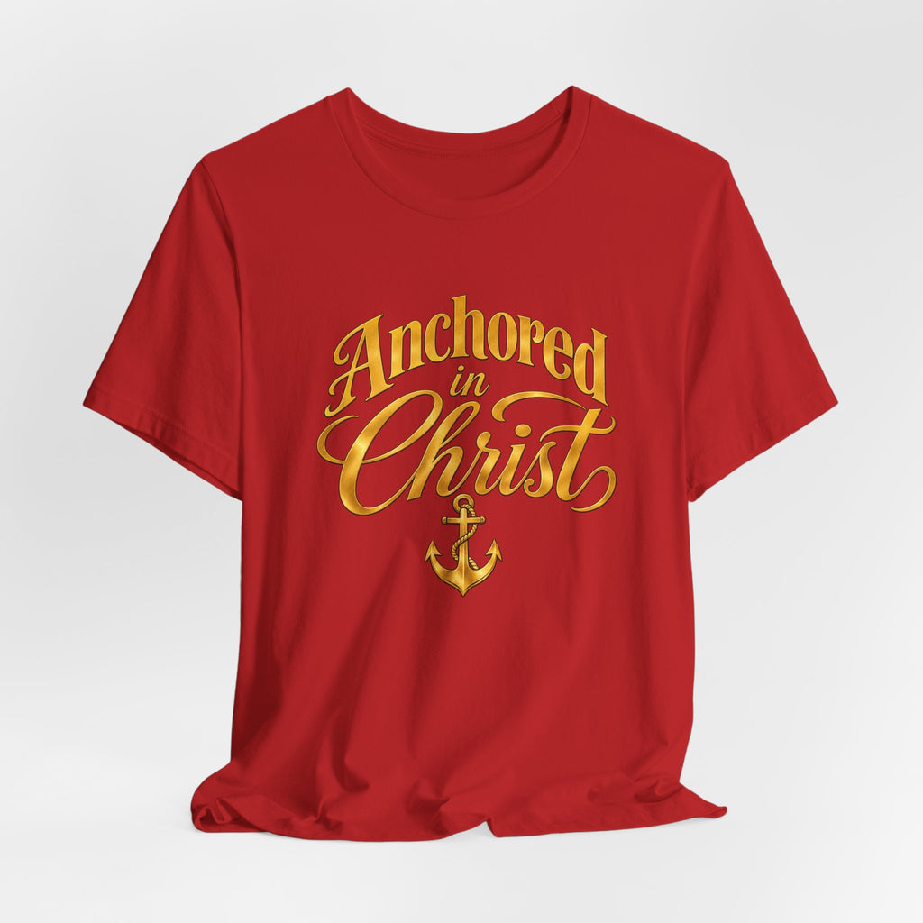 Anchored In Christ Christian Faith Unisex T Shirt With Cross And Anchor